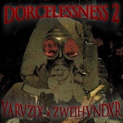 dorcelessness 2 w/ZWE1HVNDXR