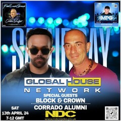 Global House Network Guests - Corrado Alunni And Block & Crown [13th Apr 24]