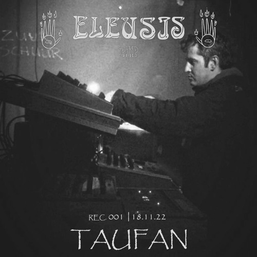 Taufan Live at Eleusis - 18.11.22 - PIP The Hague
