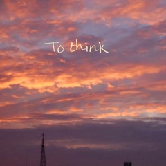 To Think