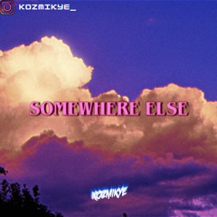 Somewhere Else || Sample Type Beat || [prod. kozmikye]