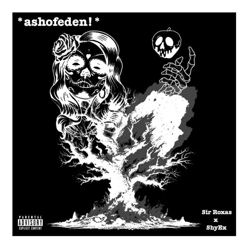 sir roxas - *ashofeden!* + shyex (prod. chxse bank)