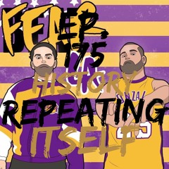 Fear LA Presents: "Up in the Rafters" Ep. 175 - History Repeating Itself