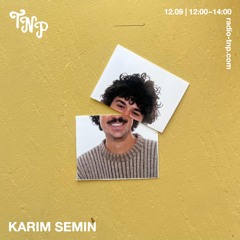 Karim Semin @ Radio TNP 12.09.2025