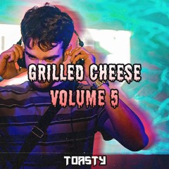 TOASTY PRESENTS - 100 % - GRILLED CHEESE V5