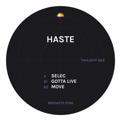 Haste - Selec [TWILIGHT 002]