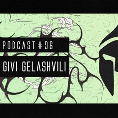 Bassiani invites Givi Gelashvili / Podcast #96