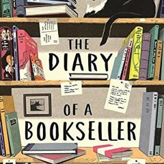 [READ] KINDLE 📍 Diary Of A Bookseller by  Sean Bythell [EBOOK EPUB KINDLE PDF]