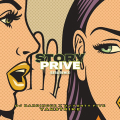 Yakstrike - Story Prive (SERA Remix)