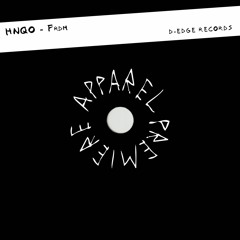 APPAREL PREMIERE: HNQO - Frdm [D-EDGE Records]