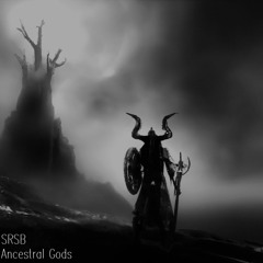 SRSB - Ancestral Gods