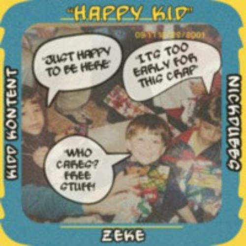 Stream Happy Kid - with Kidd Kontent by nickDubbs | Listen online for ...