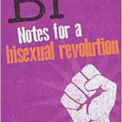 Get PDF 💖 Bi: Notes for a Bisexual Revolution by Shiri Eisner EPUB KINDLE PDF EBOOK