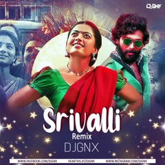 Srivalli-{Remix}-DJGNX