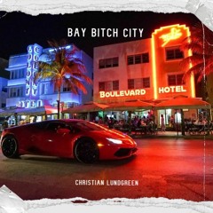 Bay Bitch City