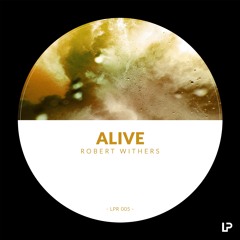 Robert Withers - Alive [Free Download]