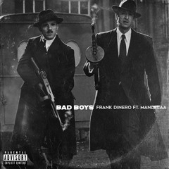 Bad Boys (ft.Mandelaa)