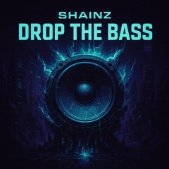 Shainz - Drop the Bass (Early Hardcore 235 BPM)
