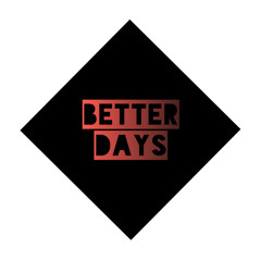 Better Days ft. MarsBars & Pherpogi