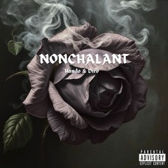 Nonchalant (feat. Hando)