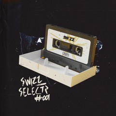SWIZZ SELECTZ #001 [500 Followers Mix]