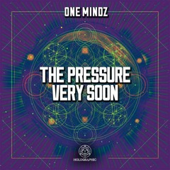 JDNB Feature - One Mindz - The Pressure [Holographic Audio]