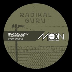 Radikal Guru ft. Junior Dread - Overcome Dub *FREE DOWNLOAD