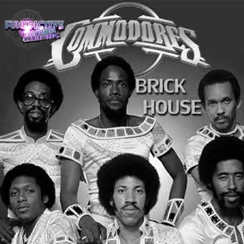 Commodores - Brick House (Funkdictive Motion Remix)