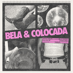 BELA & COLOCADA