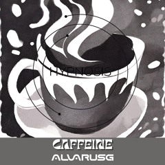 CAFFEINE | Hypnosis Vol.1 by Alvarus G