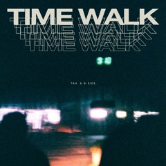 time walk /w tah.