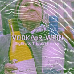 BIG RIC X TRIPPIN PEACE - VODKA & WEIN