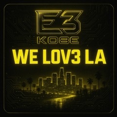 We Lov3 LA