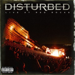 Down with the Sickness (Live at Red Rocks)