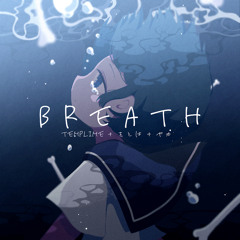 TEMPLIME - Breath ft.をとは & Yaca (Dotnoi & Tom-i Remix)