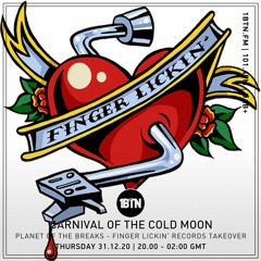 Carnival Of The Cold Moon: Planet Of The Breaks with Finger Lickin' Records pt2 - 31.12.2020