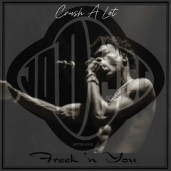 (Lil Baby) Crush A Lot x Freek'n You (Jodeci)