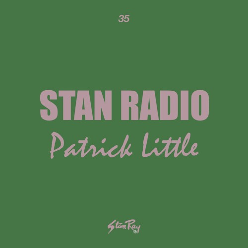 Stan Radio 35 | Patrick Little (Shari-Vari records)