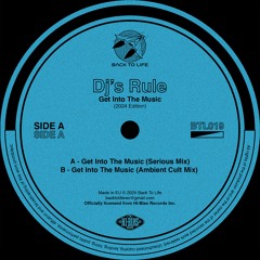 BTL019 / Dj's Rule - Get Into The Music (2024 Edition)