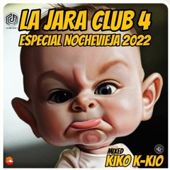 La Jara Club 4 Especial Fin De Año 2022 Kiko K - Kio