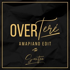 Over Teré (Amapiano Edit)