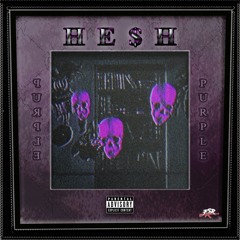 HE$H - PURPLE