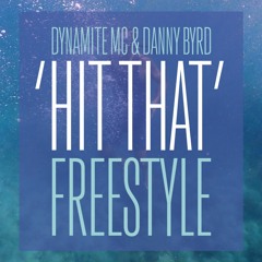 Dynamite MC & Danny Byrd - 'Hit That' Competition Instrumental