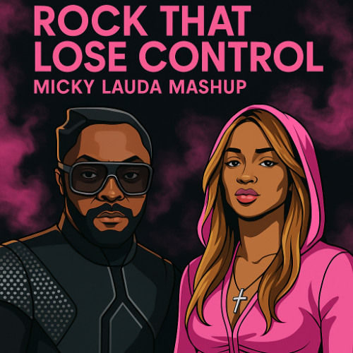 Rock that Lose Control (Micky Lauda Mashup) Free Download
