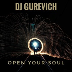 Dj Gurevich - Open your soul