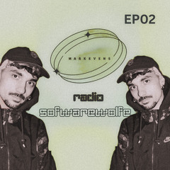 MARKEVENS RADIO | EP02 - SOFTWAREWOLFE