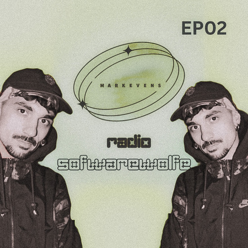MARKEVENS RADIO | EP02 - SOFTWAREWOLFE