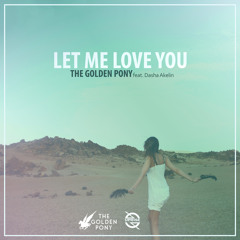 Let Me Love You (feat. Dasha Akelin)