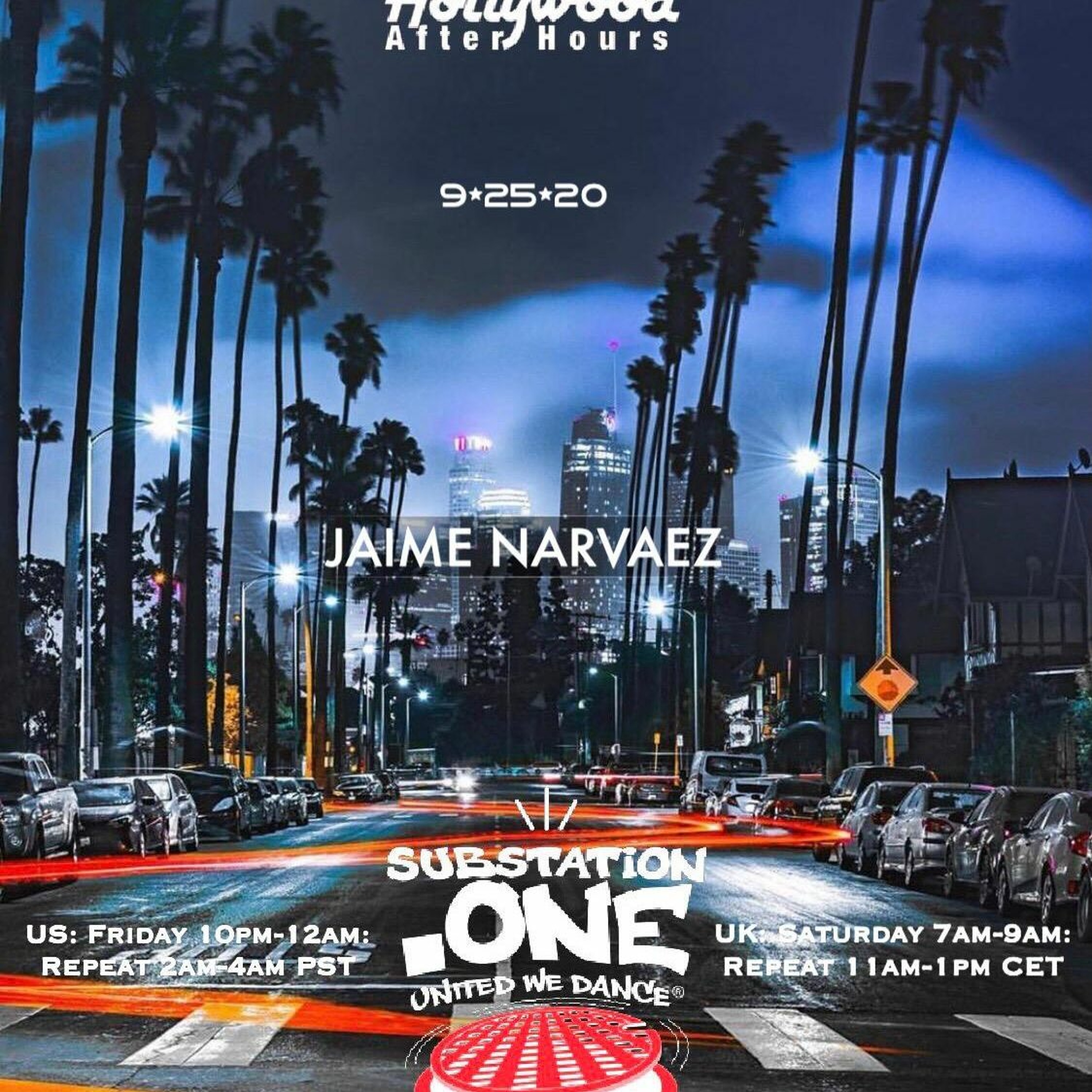 Jaime Narvaez | Hollywood After-Hours on subSTATION.one | Show 0116 episode artwork
