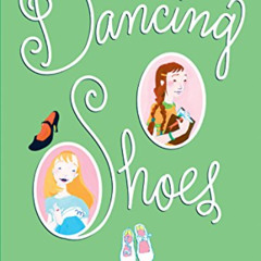 DOWNLOAD PDF 📗 Dancing Shoes (The Shoe Books) by  Noel Streatfeild [PDF EBOOK EPUB K